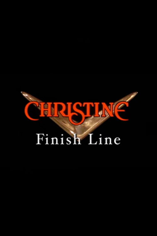 Christine: Finish Line Poster
