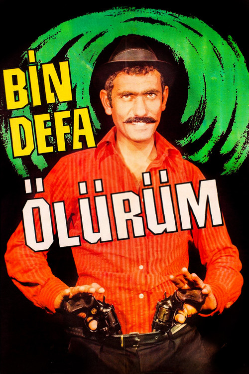 Bin Defa Ölürüm Poster