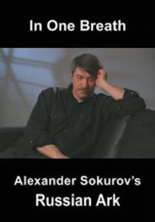 In One Breath: Alexander Sokurov's Russian Ark Poster