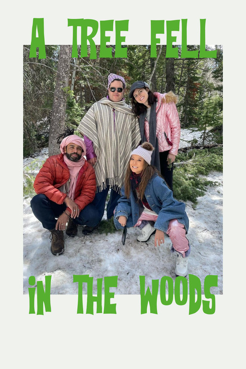A Tree Fell in the Woods Poster