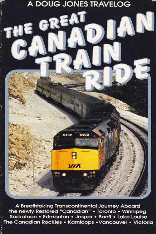 The Great Canadian Train Ride Poster