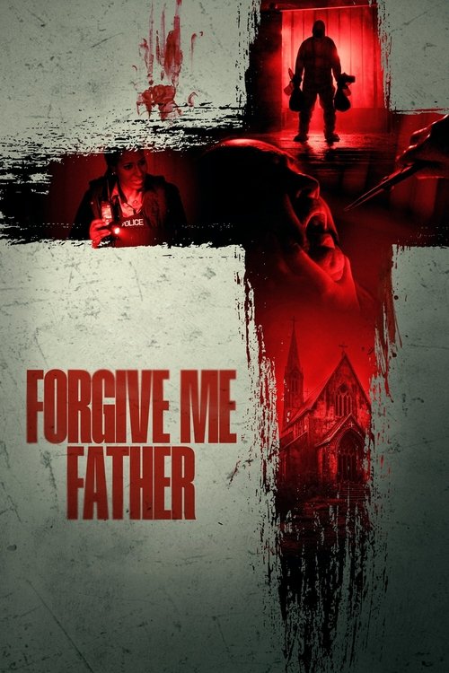 Forgive Me Father Poster