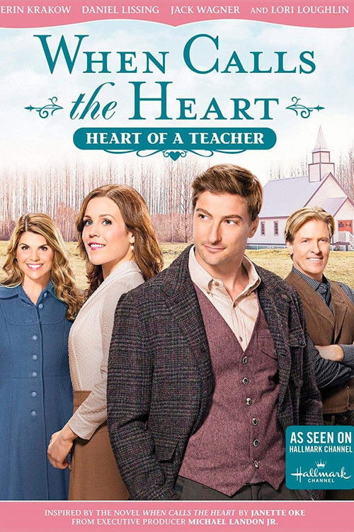 When Calls The Heart: Heart Of A Teacher Poster