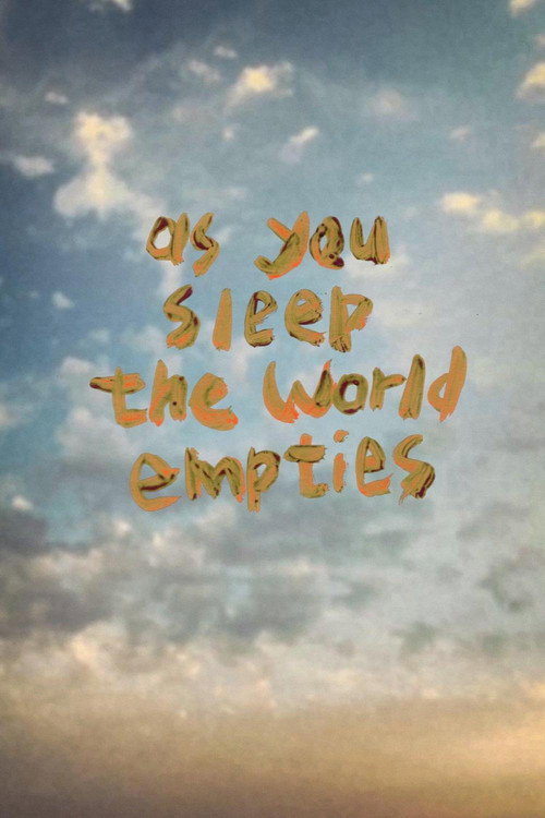 As You Sleep the World Empties Poster