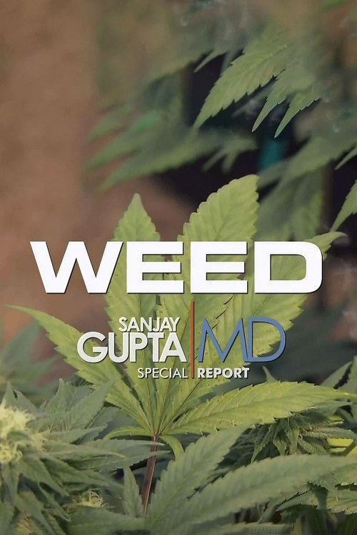 Weed: A Dr. Sanjay Gupta Special Poster
