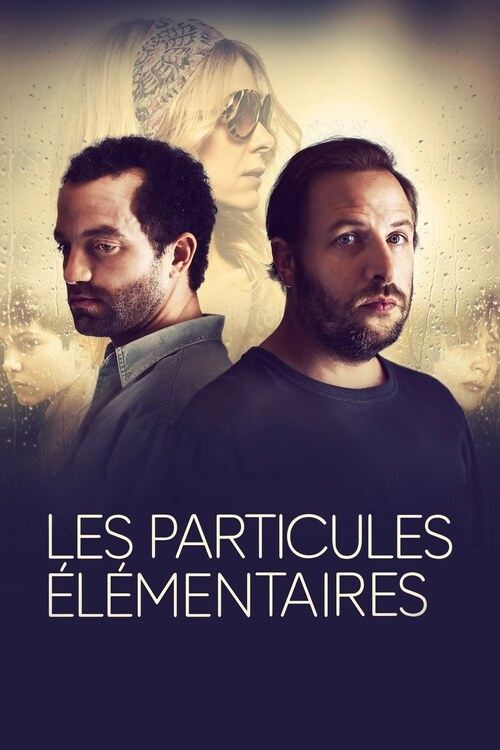 Les Particules élémentaires Poster