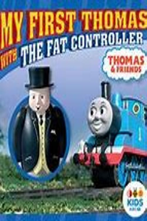 Thomas and Friends: My First Thomas with The Fat Controller Poster