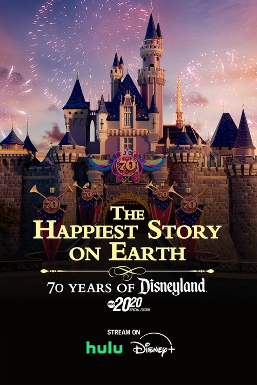 The Happiest Story on Earth: 70 Years of Disneyland Poster