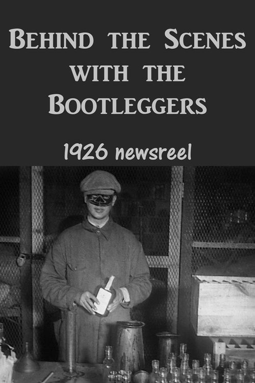 Behind the Scenes with the Bootleggers Poster