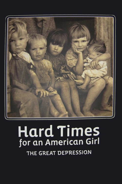 Hard Times for an American Girl: The Great Depression Poster