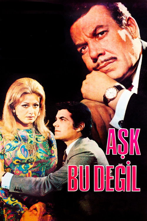 Aşk Bu Değil Poster
