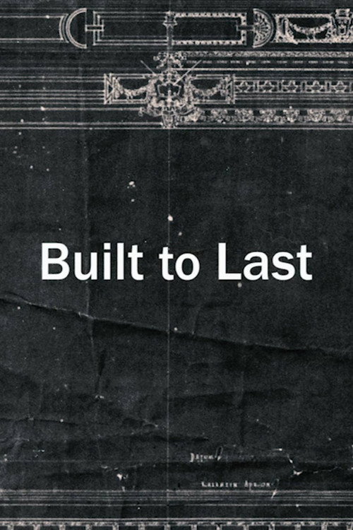 Built to Last Poster