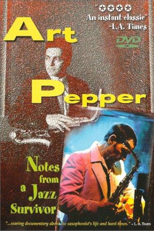 Art Pepper: Notes from a Jazz Survivor Poster
