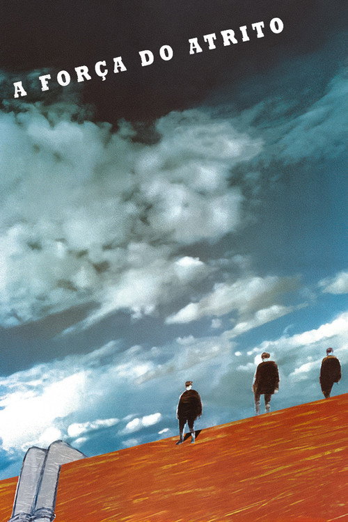 A Força do Atrito Poster