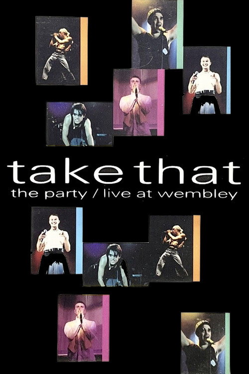 Take That: The Party - Live at Wembley Poster