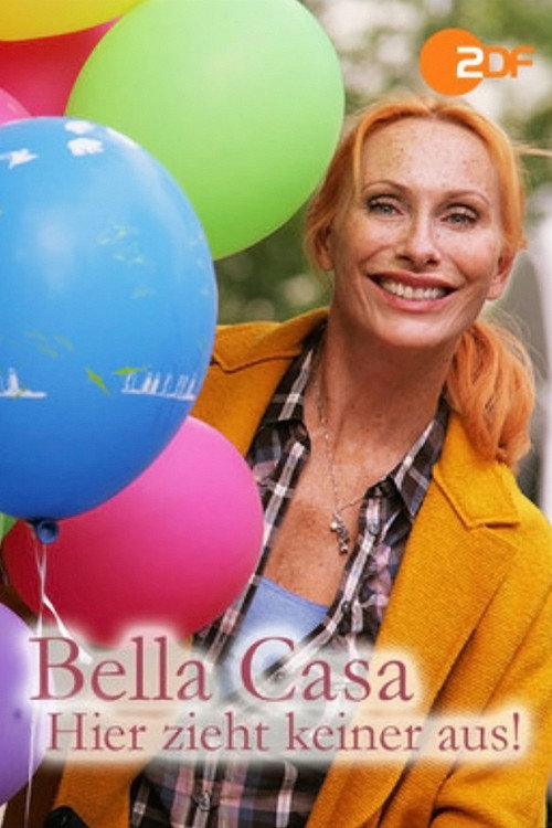 Bella Casa: Hier zieht keiner aus! Poster