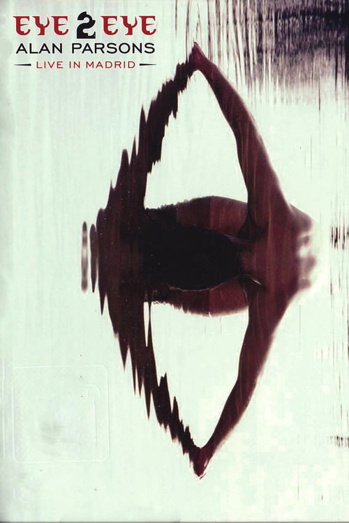 Alan Parsons: Eye 2 Eye - Live In Madrid Poster