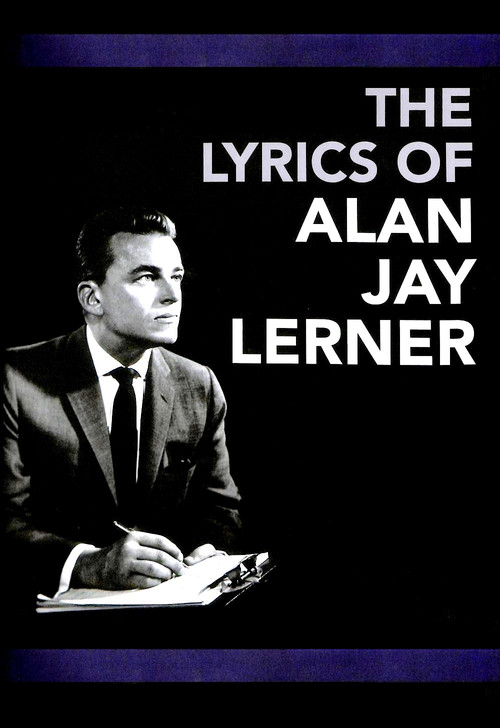 The Lyrics of Alan Jay Lerner Poster