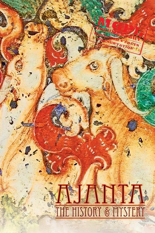 Ajanta - The History and Mystery Poster