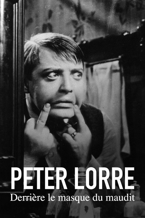 Peter Lorre : Derrière le masque du maudit Poster