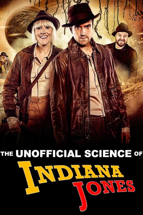 The Unofficial Science of Indiana Jones Poster