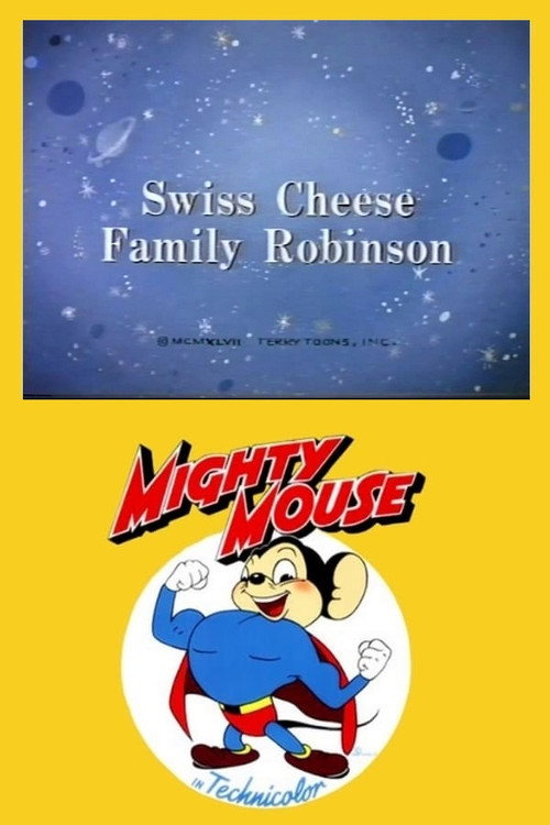 Swiss Cheese Family Robinson Poster