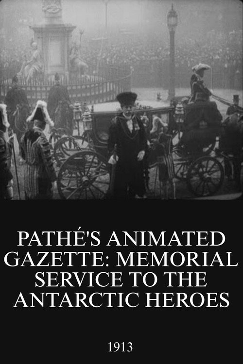 Pathé's Animated Gazette: Memorial Service to the Antarctic Heroes Poster