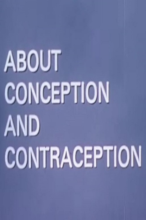 About Conception And Contraception Poster