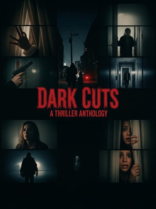 Dark Cuts: A Thriller Anthology Poster
