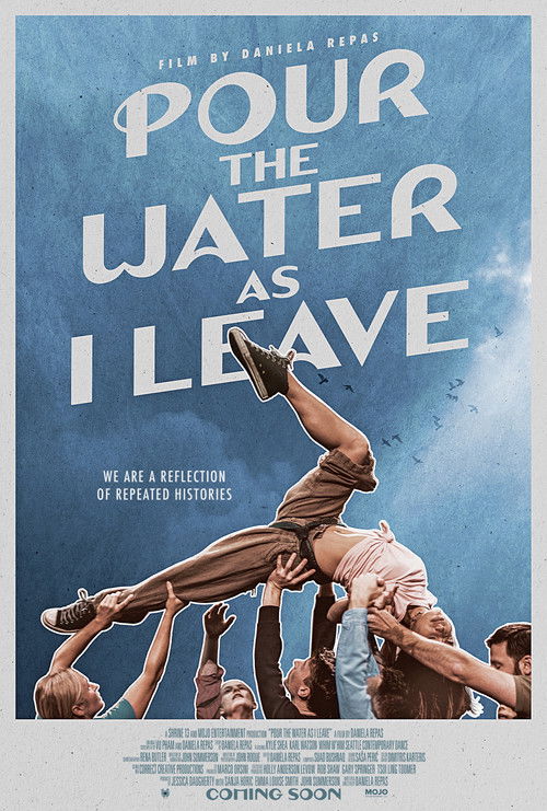 Pour the Water as I Leave Poster