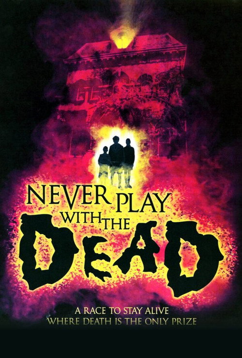 Never Play with the Dead Poster
