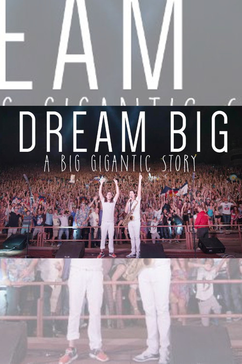 Dream Big: A Big Gigantic Story Poster