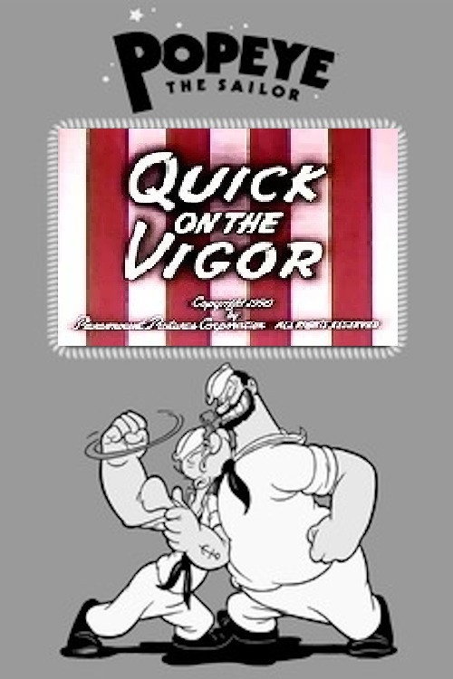 Quick on the Vigor Poster