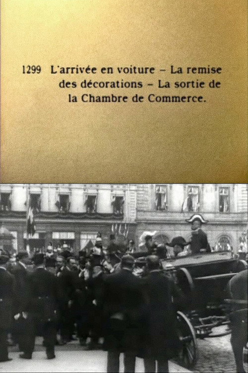 L'arrivée en voiture - La remise des decorations - La sortie de la Chambre de Commerce Poster