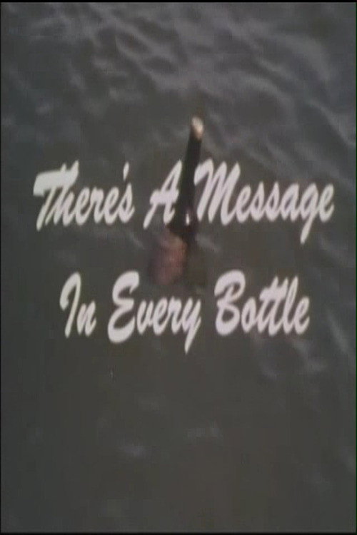 There's A Message In Every Bottle Poster