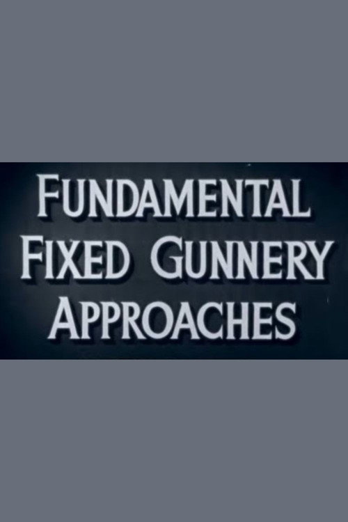 Fundamental Fixed Gunnery Approaches Poster