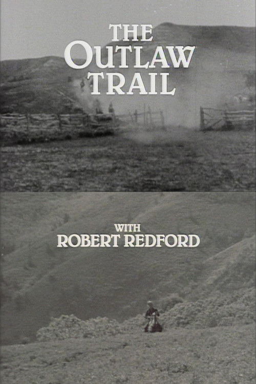 The Outlaw Trail with Robert Redford Poster