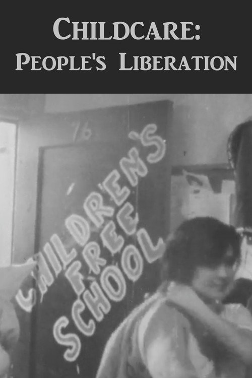Childcare: People's Liberation (Newsreel #56) Poster