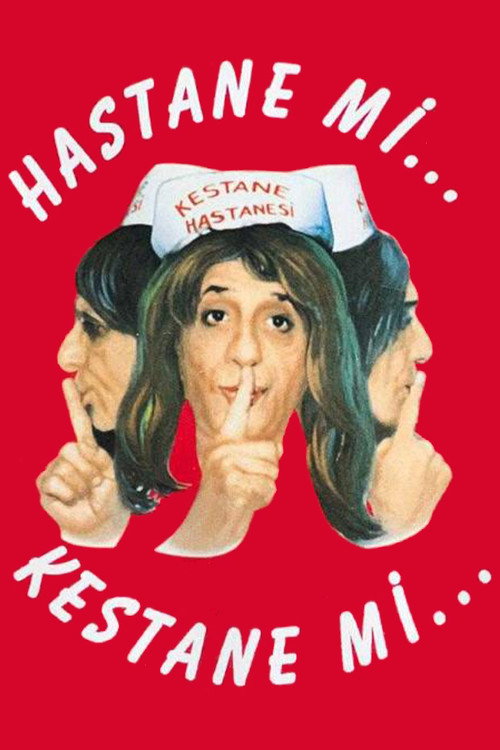 Hastane mi Kestane mi Poster