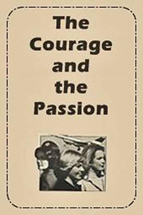 The Courage and the Passion Poster