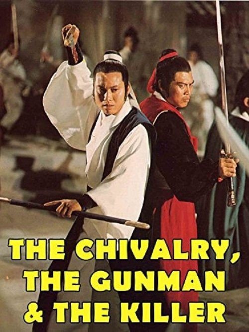The Chivalry, The Gunman and The Killer Poster