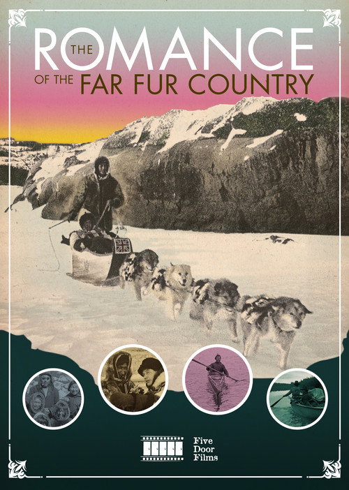 The Romance of the Far Fur Country Poster