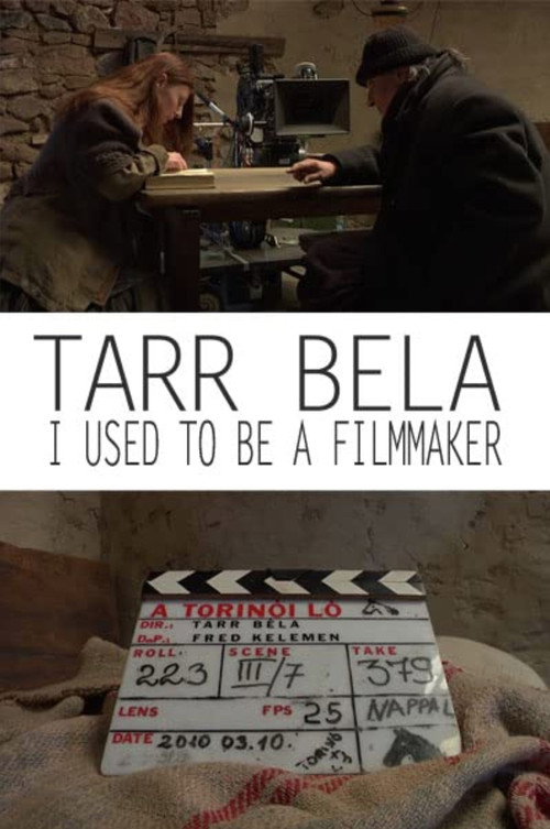 Tarr Béla: I Used to Be a Filmmaker Poster