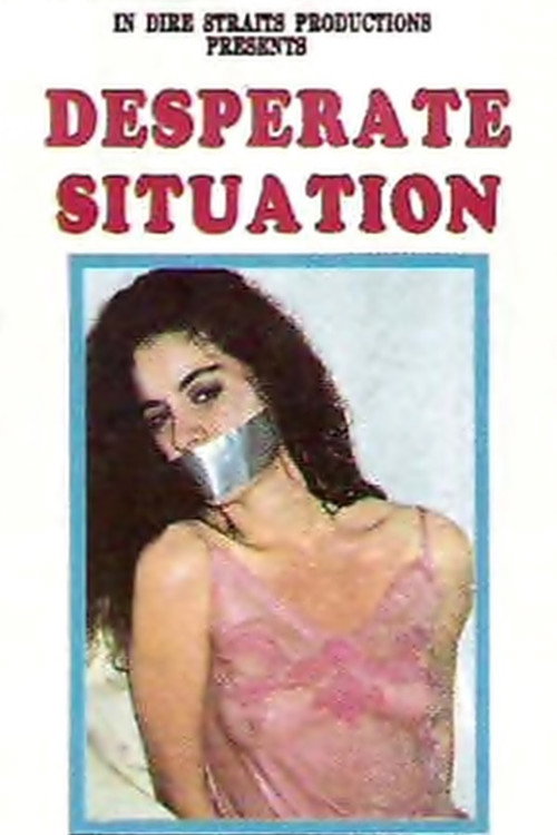Desperate Situation Poster