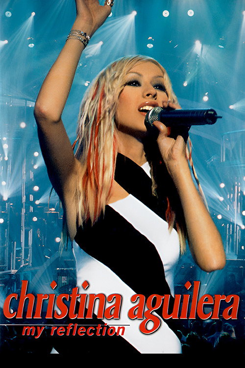 Christina Aguilera: My Reflection Poster