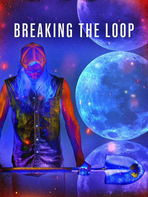 Breaking the Loop Poster