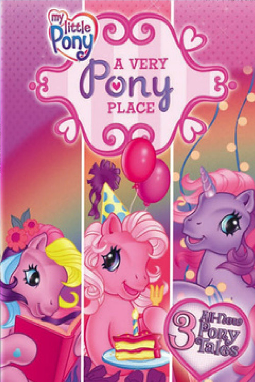 My Little Pony: A Very Pony Place Poster