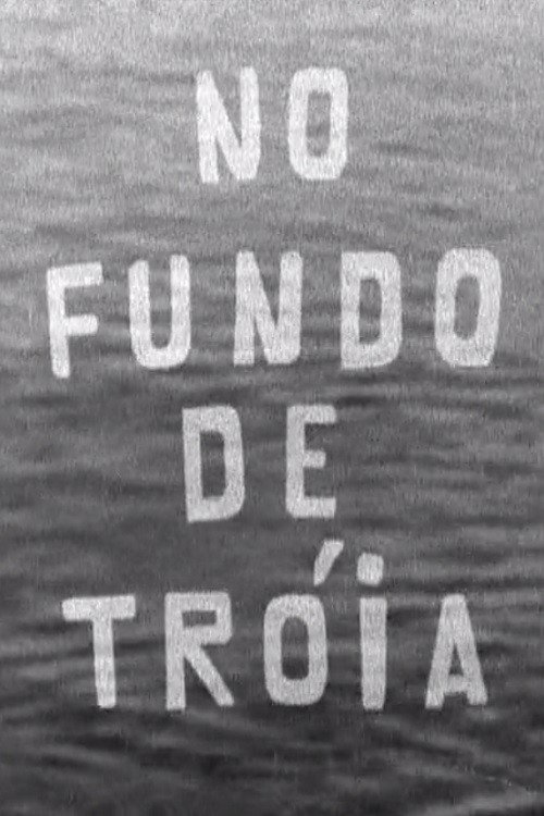 No Fundo de Tróia Poster