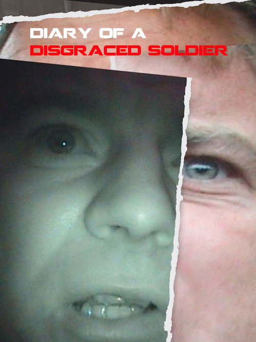 Diary Of A Disgraced Soldier Poster