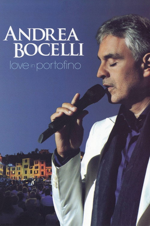 Andrea Bocelli: Love In Portofino Poster
